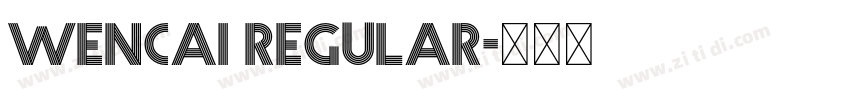 wencai regular字体转换 wencai regular字体转换